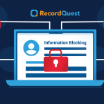 Information Blocking: What Do I Need to Know?